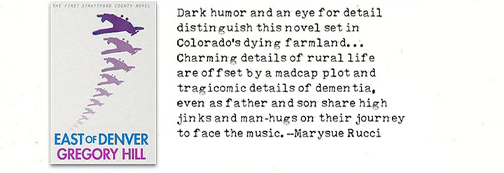 East of Denver, by Gregory Hill